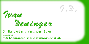 ivan weninger business card